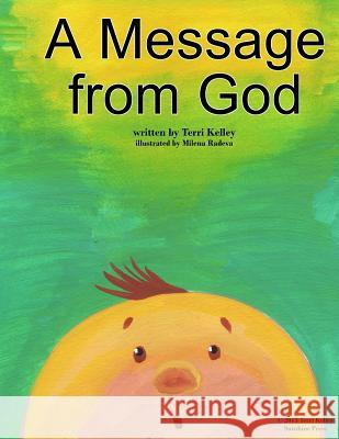 A Message from God Terri Kelley Milena Radeva 9781492803904 Createspace - książka