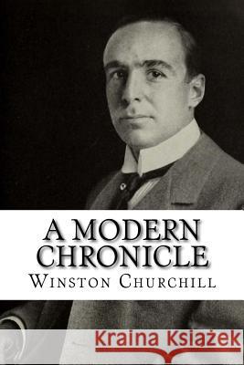 A Modern Chronicle Winston Churchill 9781986807340 Createspace Independent Publishing Platform - książka