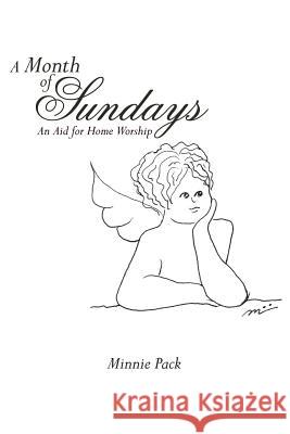 A Month of Sundays: An Aid for Home Worship Pack, Minnie 9781420891768 Authorhouse - książka