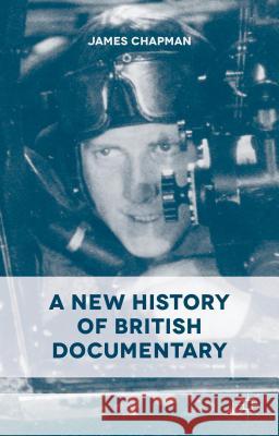 A New History of British Documentary James Chapman 9780230392861 Palgrave MacMillan - książka