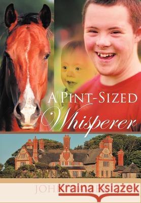 A Pint-Sized Whisperer John Davies 9781466947580 Trafford Publishing - książka