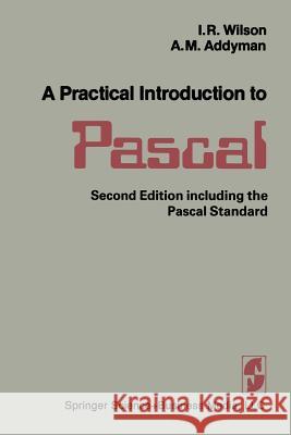 A Practical Introduction to Pascal Wilson/Addyman 9781475717662 Springer - książka