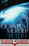 A Quantum Murder Peter F. Hamilton 9781509868681 Pan Macmillan