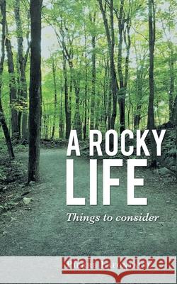 A Rocky Life: Things to Consider Pierre LaFontaine 9781982252410 Balboa Press - książka
