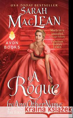 A Rogue by Any Other Name: The First Rule of Scoundrels Sarah MacLean 9780062068521 Avon Books - książka