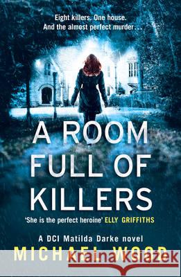 A Room Full of Killers Wood, Michael 9780008222406  - książka
