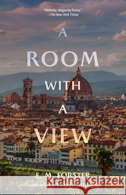 A Room with a View (Warbler Classics Annotated Edition) E. M. Forster Lionel Trilling 9781954525795 Warbler Classics - książka