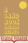 A Sand Book Ariana Reines 9780141992693 Penguin Books Ltd