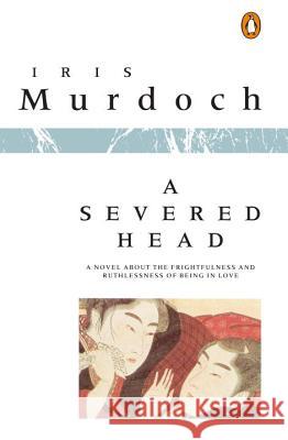 A Severed Head Iris Murdoch 9780140020038 Penguin Books - książka