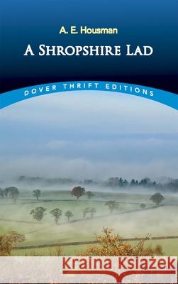 A Shropshire Lad A E Housman 9780486264684 Dover Publications Inc. - książka