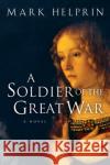 A Soldier of the Great War Mark Helprin 9780156031134 Harvest Books