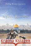 A Soul Returns Phillip Wayne Cummins 9781647015541 Page Publishing, Inc.