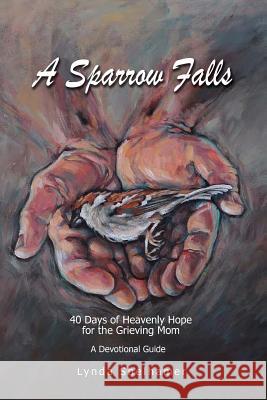 A Sparrow Falls Lynda Shelhamer 9781543225181 Createspace Independent Publishing Platform - książka