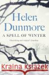 A Spell of Winter: WINNER OF THE WOMEN'S PRIZE FOR FICTION Helen Dunmore 9780241987506 Penguin Books Ltd
