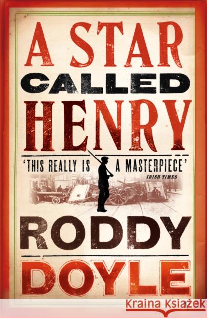 A Star Called Henry Roddy Doyle 9780099284482 Vintage, London - książka