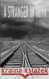 A Stranger in Triva: A Story Cycle by Marten Weber Marten Weber 9781461039273 Createspace
