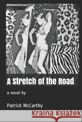 A Stretch of the Road Patrick McCarthy 9781790652228 Independently Published - książka