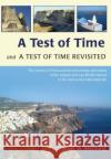 A Test of Time and a Test of Time Revisited: The Volcano of Thera and the Chronology and History of the Aegean and East Mediterranean in the Mid-Secon Manning, Sturt 9781782972198 Oxbow Books