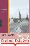 A Traveller in Italy H. V. Morton Barbara Grizzuti Harrison 9780306810787 Da Capo Press