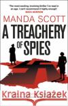 A Treachery of Spies: The Sunday Times Thriller of the Month Manda Scott 9780552169516 Transworld Publishers Ltd