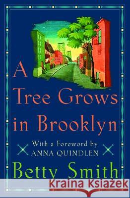 A Tree Grows in Brooklyn Betty Smith Anna Quindlen 9780060001940 HarperCollins Publishers - książka