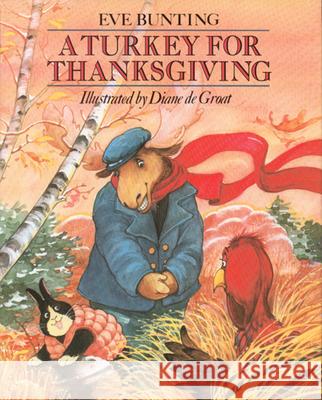 A Turkey for Thanksgiving Eve Bunting Diane d Diane Groat 9780395742129 Clarion Books - książka