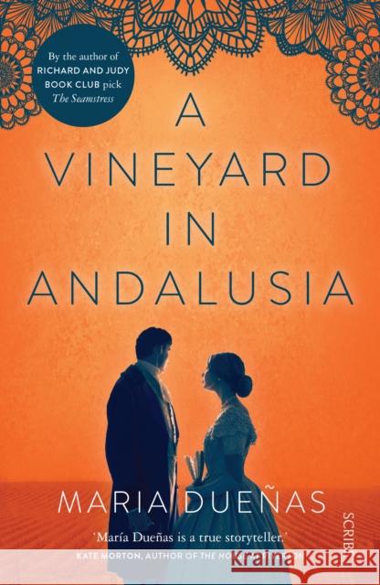 A Vineyard in Andalusia Maria Duenas, Nick Caistor 9781911344469 Scribe Publications - książka