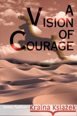 A Vision of Courage James Nathan Post Jane Seymour George Mendoza 9780595132539 Writers Club Press - książka