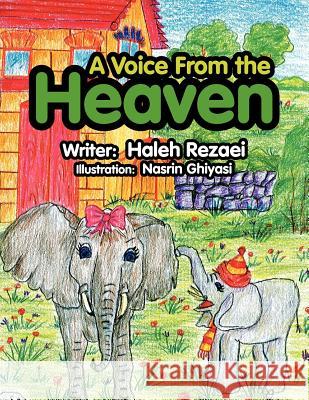 A Voice From the Heaven Rezaei, Haleh 9781462894147 Xlibris Corporation - książka