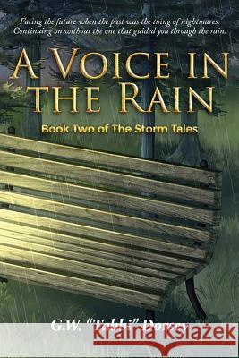 A Voice In the Rain: Book Two of The Storm Tales Dorsey, G. W. Tabbi 9781535615211 Ed Johnson - książka