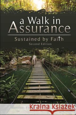A Walk in Assurance: Sustained By Faith Haile, Bill 9781543287516 Createspace Independent Publishing Platform - książka