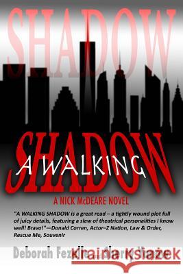 A Walking Shadow Deborah Fezelle Sherry Yanow Wendy Prince 9780692338285 Shorehouse Books - książka
