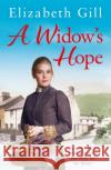 A Widow's Hope Elizabeth Gill 9781529400717 Quercus Publishing