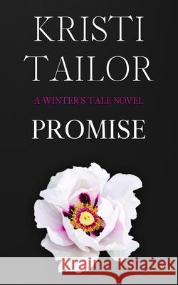 A Winter's Promise Kristi Tailor 9781523619429 Createspace Independent Publishing Platform - książka