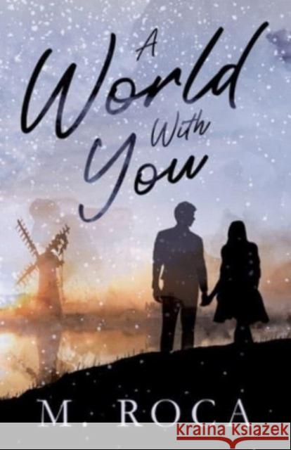 A World With You M. Roca 9781803781341 Cranthorpe Millner Publishers - książka
