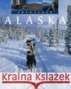 Abenteuer Alaska Neubauer, Doris Neubauer, Hubert  9783800316557 Stürtz