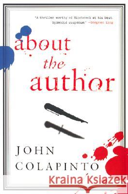 About the Author John Colapinto 9780060932176 Harper Perennial - książka