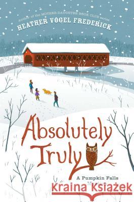 Absolutely Truly Heather Vogel Frederick 9781442429727 Simon & Schuster Books for Young Readers - książka