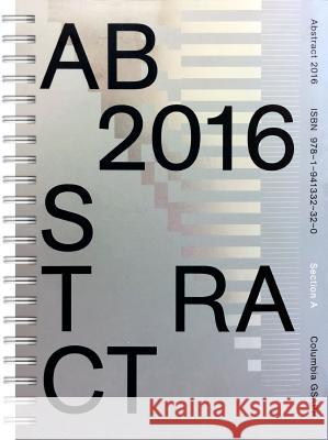 Abstract 2016 Amale Andraos Jesse Seegers 9781941332320 Columbia Books on Architecture and the City - książka