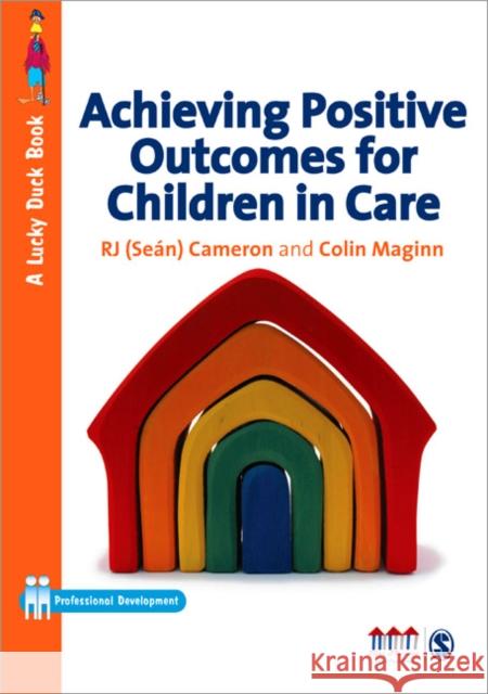 Achieving Positive Outcomes for Children in Care R J Cameron 9781847874498  - książka
