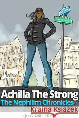 Achilla the Strong G. Miller 9781312517400 Lulu.com - książka