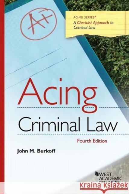 Acing Criminal Law John M. Burkoff 9781647082925 West Academic - książka