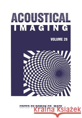 Acoustical Imaging: Volume 26 Maev, Roman Gr 9781461346449 Springer - książka