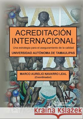 Acreditación internacional Navarro Leal, Marco Aurelio 9781506522098 Palibrio - książka