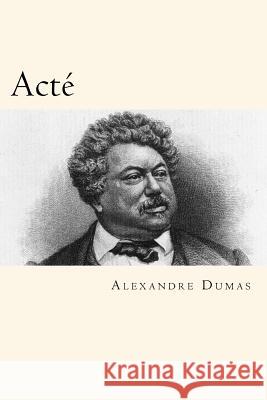 Acté (French Edition) Dumas, Alexandre 9781719357494 Createspace Independent Publishing Platform - książka