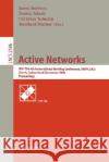 Active Networks: Ifip-Tc6 4th International Working Conference, Iwan 2002, Zurich, Switzerland, December 4-6, 2002, Proceedings Sterbenz, James P. G. 9783540002239 Springer