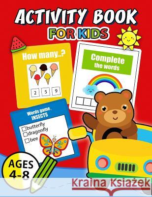 Activity Book for Kids Ages 4-8: Easy, Fun, Beautiful book for boy, girls connect the dots, Coloring, Crosswords, Dot to Dot, Matching, Copy Drawing, Kodomo Publishing 9781986625135 Createspace Independent Publishing Platform - książka