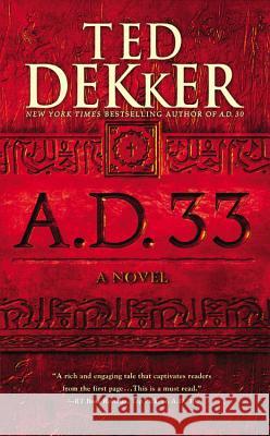 A.D. 33 Ted Dekker 9781455536245 Center Street - książka