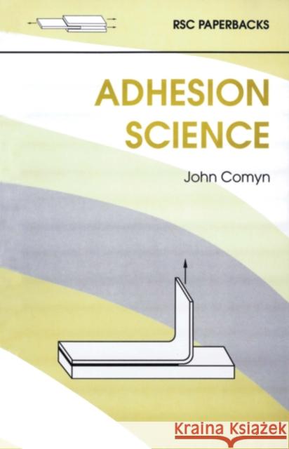 Adhesion Science J Comyn 9780854045433  - książka