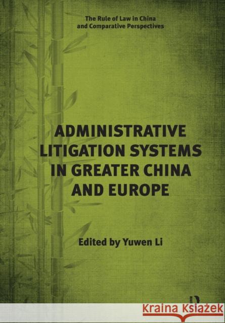 Administrative Litigation Systems in Greater China and Europe Yuwen Li 9781138637634 Routledge - książka